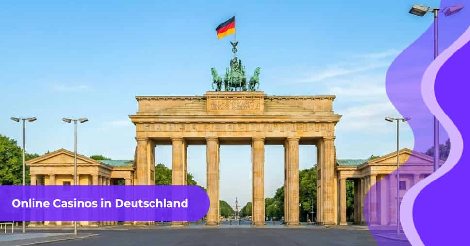 Brandenburger Tor in Berlin mit deutscher Flagge auf dem Dach, darüber der Schriftzug Online Casinos in Deutschland auf einem lila Banner.